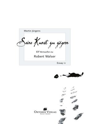 cover image of Seine Kunst zu zögern. Elf Versuche zu Robert Walser